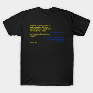 things ghosts do T-Shirt